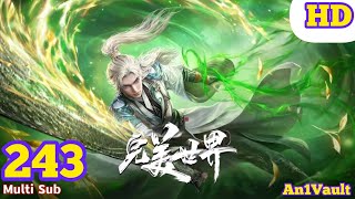 EP 243 | Multi Sub | Perfect World【完美世界】#完美世界 #PerfectWorld