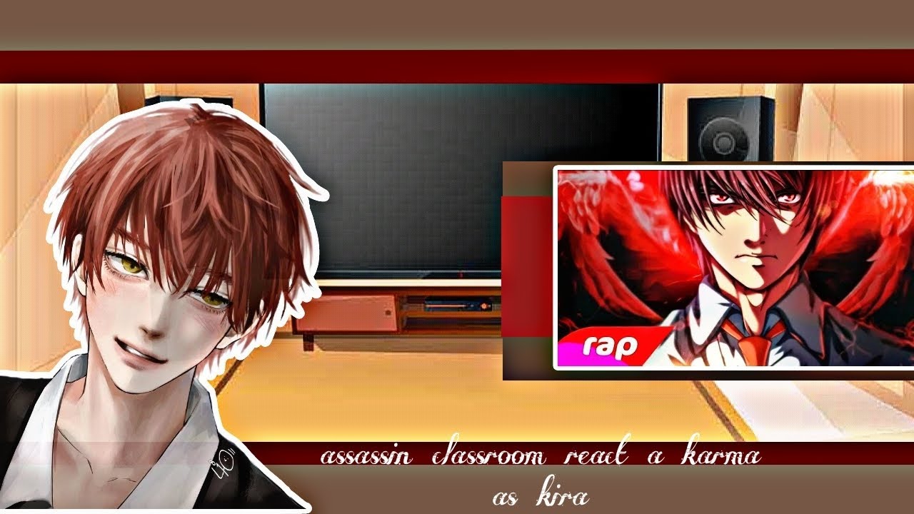 Assassin classroom react a karma as kira Rap (Death Note) O Deus Do ...