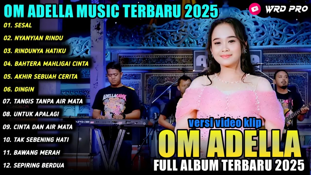 SESAL - NYANYIAN RINDU - Norma Kdi - OM ADELLA FULL ALBUM TRBARU 2025