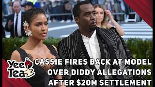 Cassie Fires Back At Model Over Diddy Allegations After 20m Settlement More