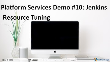 Platform Services Demo 10: Jenkins Resource Allocation Best Practices