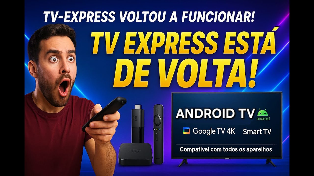 TVEXPRESS VOLTOU A FUNCIONAR! E DE CARA NOVA — VEJA O NOVO APP AQUI ...