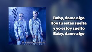 Wisin & Yandel, Bad Bunny - Dame Algo [ LETRA ]