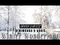 O HIMONAS O VARIS - (Winter Wonderland Greek Lyrics) Instrumental with HD Visuals