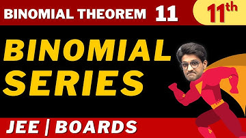 Binomial Theorem 11 | Binomial Series | Class 11th | Aman Sir Maths
