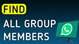 How To Find All Group Members On WhatsApp App On PC (New Update) screenshot 4