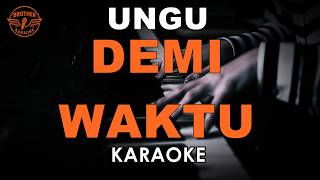 DEMI WAKTU - UNGU (KARAOKE VERSION)
