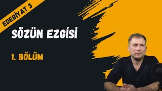Türk Dili Ve Edebiyat 3 - 1. Tema Sözün Ezgisi 1. Bölüm