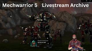 MechWarrior 5 w/ Jet Sun Part 140: Livestream Archive