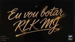 Mc Pogba - Eu Vou Botar - Rlk Mj (Dj Deivão E Dj Biel Divulga)