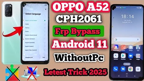 OPPO A52 (CPH2061) |I FRP Bypass |lAndroid 11 |l Google Account Recovery ||Without Pc || 2025