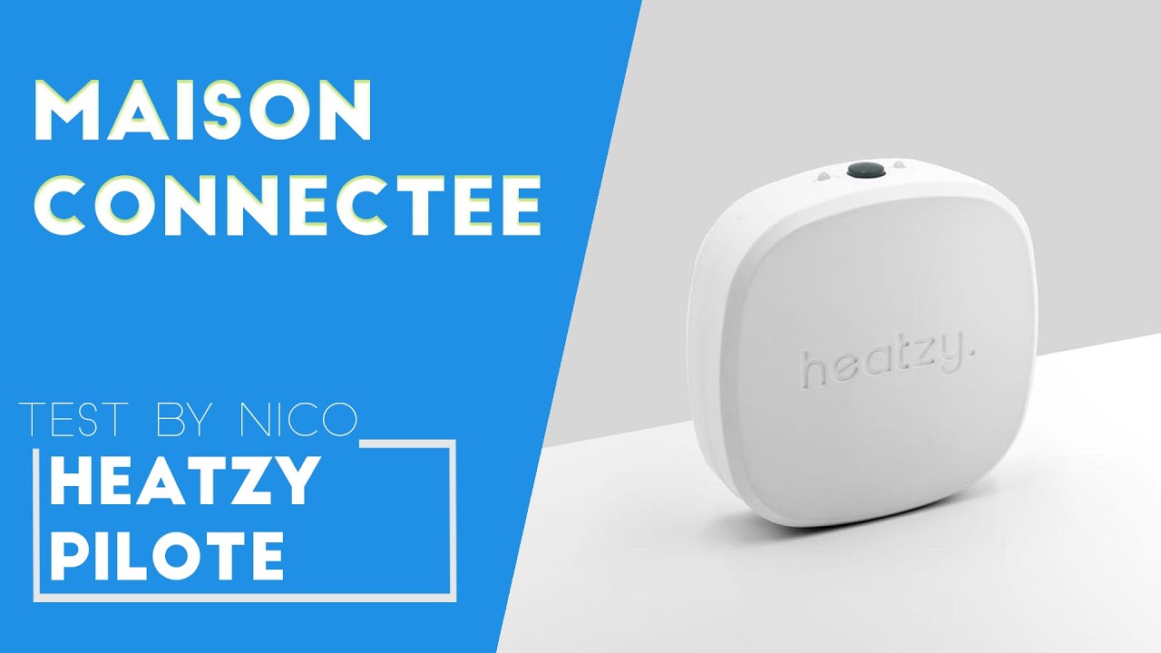 Test du thermostat connecté Heatzy Flam – Blog Habitat et Domotique