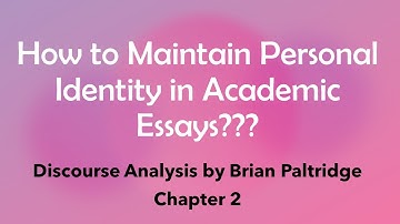 Identity & Written Discourse - How to Maintain Personal Identity in Academic Writings
