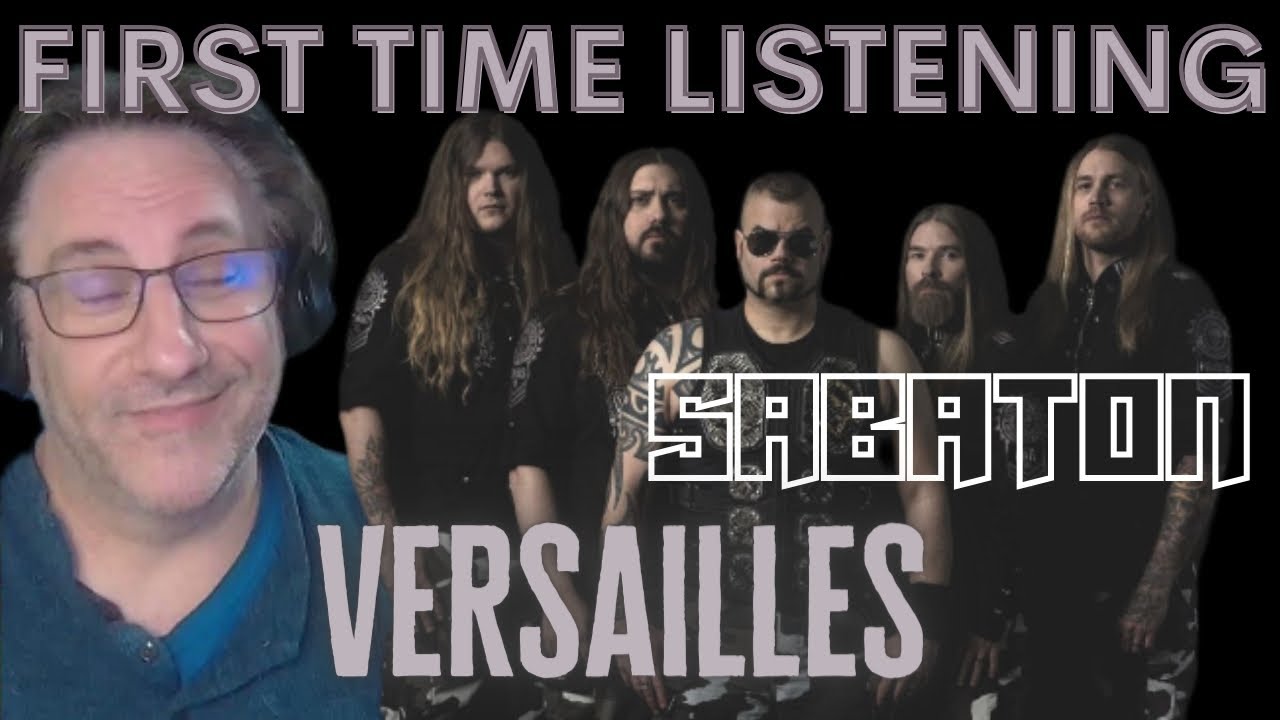 SABATON Versailles Reaction