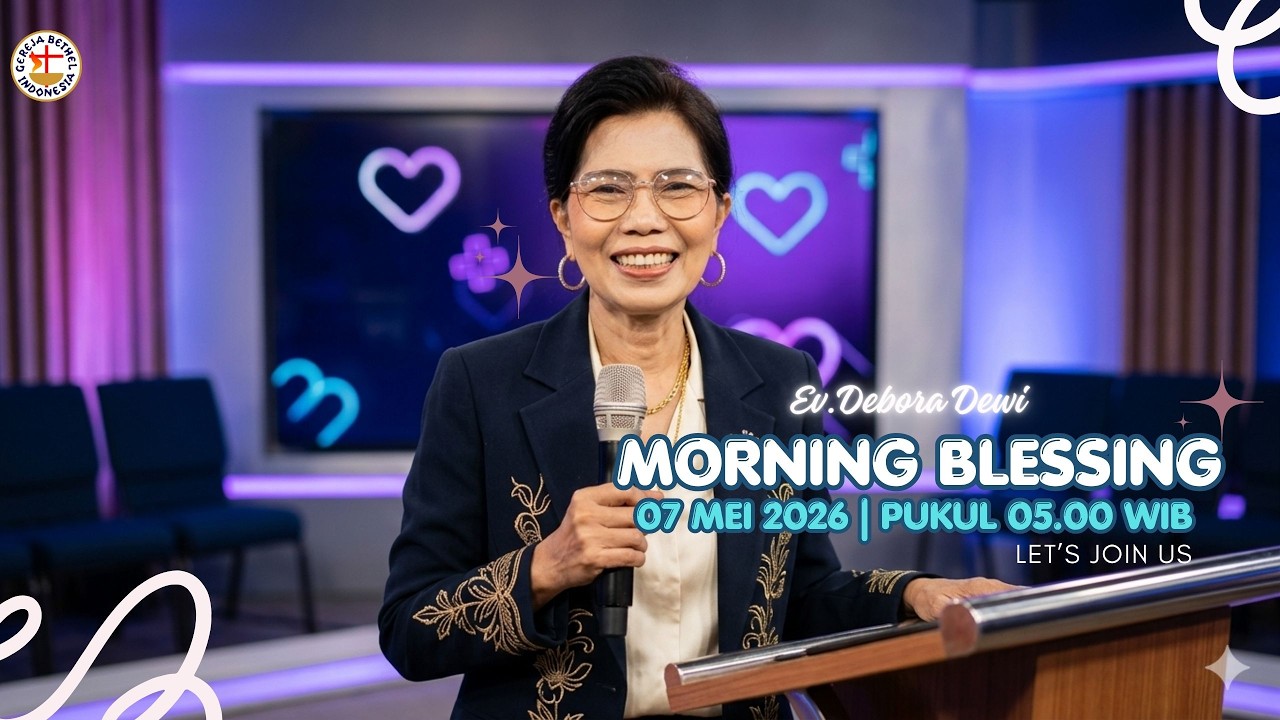 07 MEI 2026 | IFLC Morning Blesssing Pukul 05.00 WIB