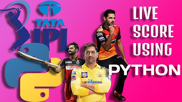 Live IPL score using Python || IPL