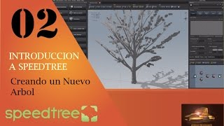 Speedtree Tutorial- 2 Creando un Nuevo Arbol
