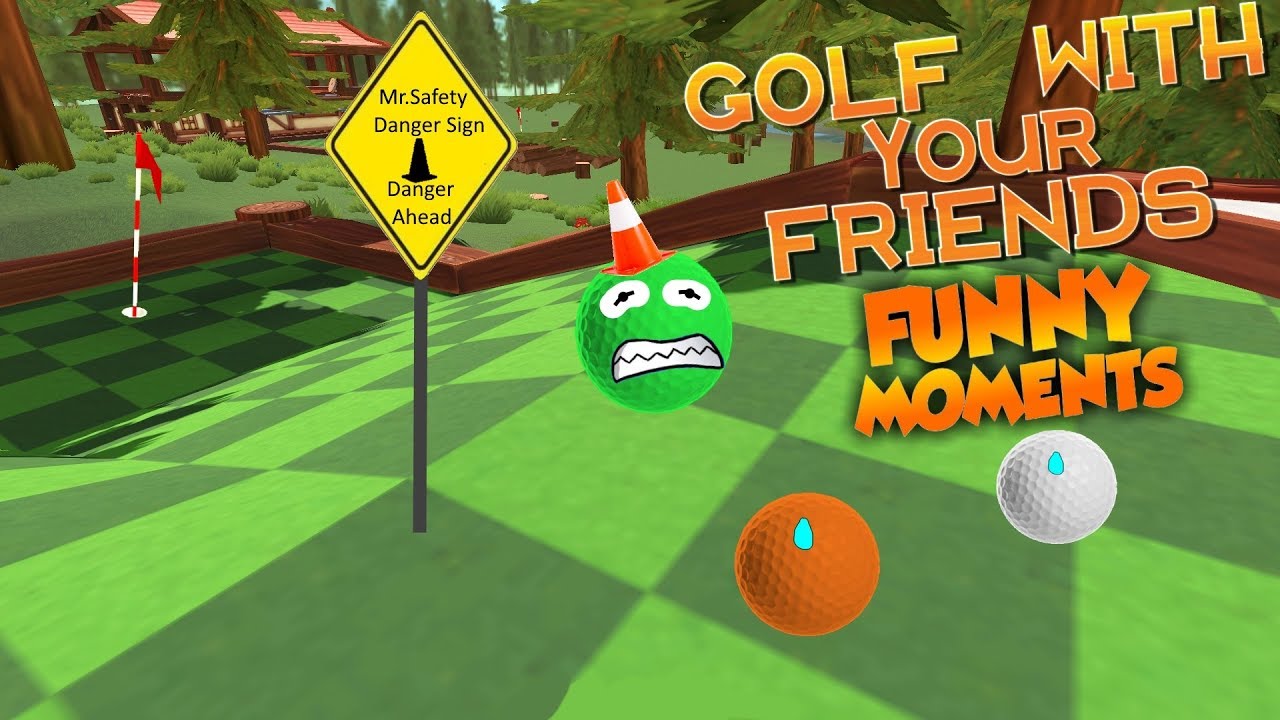 Golf With Your Friends Funny Moments (Sh*t, Random Shapes, Mr.Safety ...