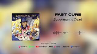 Watch Superman Is Dead Fast Cure video