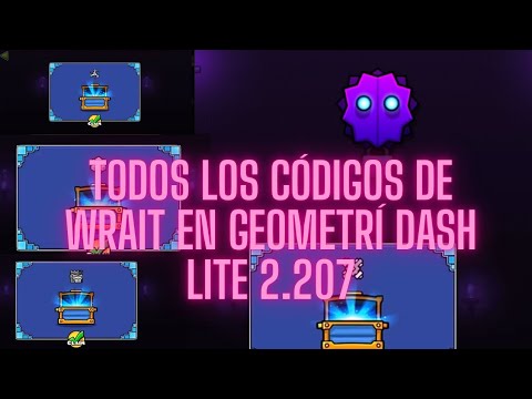 Todos los códigos de wrait en geometry dash Lite 2.207 - YouTube