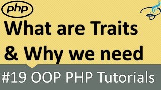 OOP PHP | What is Traits and Why we need it #20