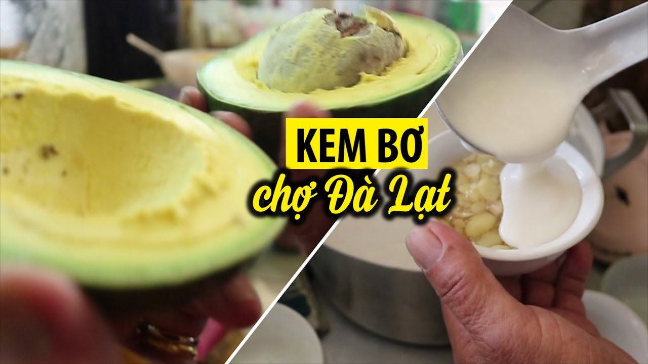 quán kem ngon ở đà lạt 2022 Update 42 năm quầy kem bơ, chè nóng trong chợ Đà Lạt của bà chủ gốc Huế