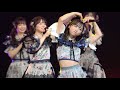 #小栗有以 #岡田奈々#村山彩希 チャンスの順番 法定速度と優越感 AKB48 どっぼーん!1周年記念ライブ! J:COMホール八王子