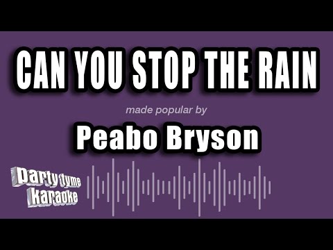 Peabo Bryson - Can You Stop The Rain (Karaoke Version)