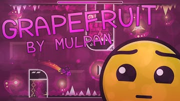 Geometry Dash | Grapefruit by Mulpan