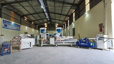 Dàn máy sản xuất cửa nhôm xingfa , nhôm cầu cách nhiệt