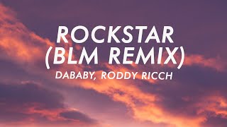 DaBaby - ROCKSTAR (Lyrics) BLM Remix ft. Roddy Ricch