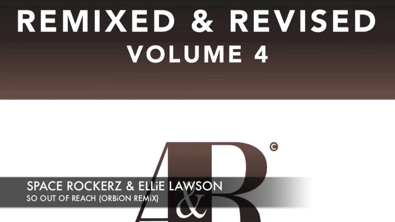 Space RockerZ Ellie Lawson - So Out of Reach (Orbion remix)