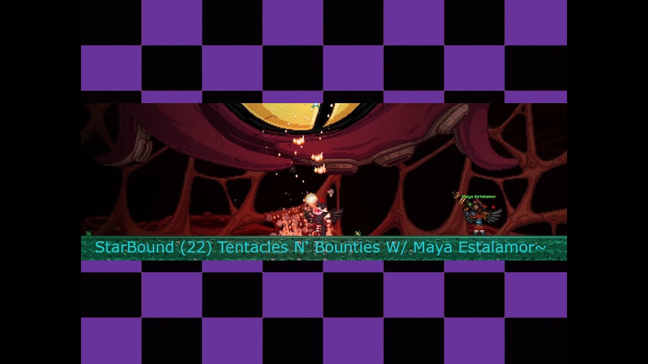 StarBound (21) Ft. @MayaEstalamor-bg3xs Tentacles N' Bounties~ - YouTube