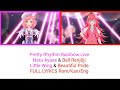 Pretty Rhythm Rainbow Live - Naru &amp; Bell - Little Wing  &amp; Beautiful Pride FULL LYRICS Rom/Kan/Eng