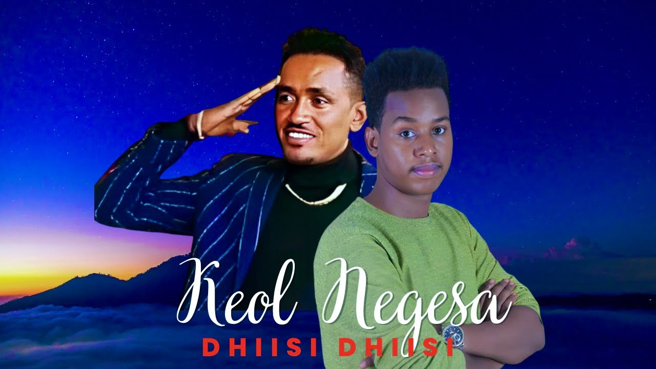 Keol Negash   Dhiisi Dhiisi   New Ethiopian Oromo Music Lyrics Video