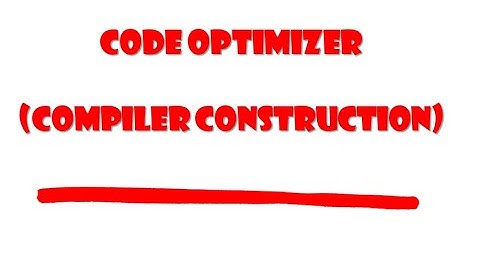 Code Optimizer | Compiler Construction | urdu | Hindi