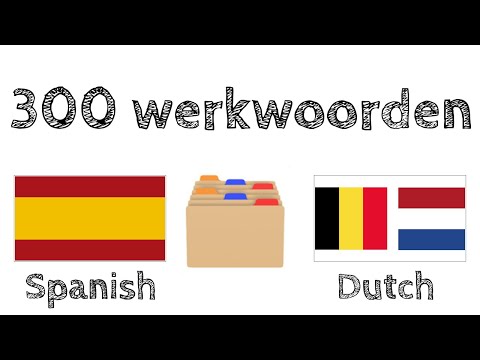 300 werkwoorden + Lezen en luisteren: - Spaans + Nederlands - (Moedertaalspreker)