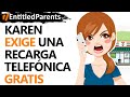 MADRE CON DERECHO e hija quieren una recarga... Gratis (Reddit Pregunta | Historias de Reddit)