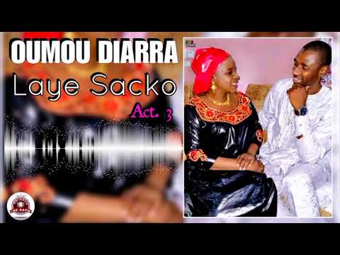 OUM DIARRA - LAYE SACKO 3