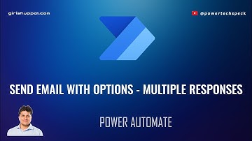 How to use Send Email with Options with Multiple Responses in Microsoft Power Automate Cloud Flow?