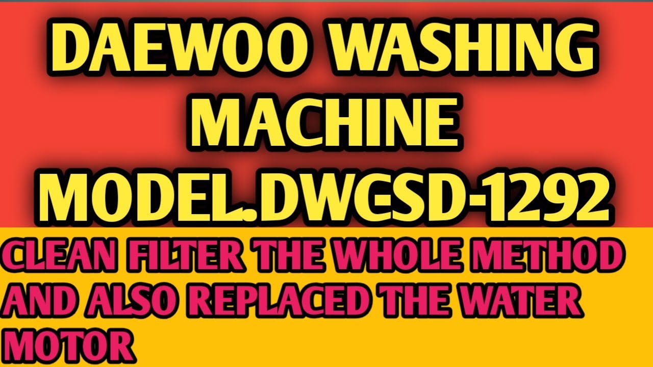 how to repair Daewoo washing machine model dwc SD 129213 KG/7KG YouTube