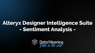 Famous Alteryx Designer Intelligence Suite - Sentiment Analysis Wealth