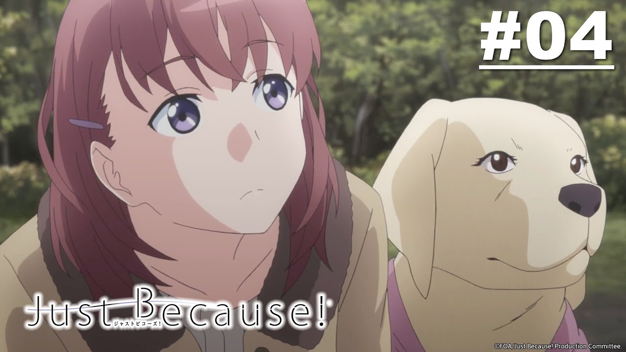 Just Because! จัสต์บีคอส! - ตอนที่ 04 [ซับไทย]