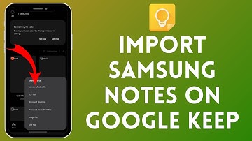 How to Import Samsung Notes to Google Keep | Transfer Your Notes Easily 2024