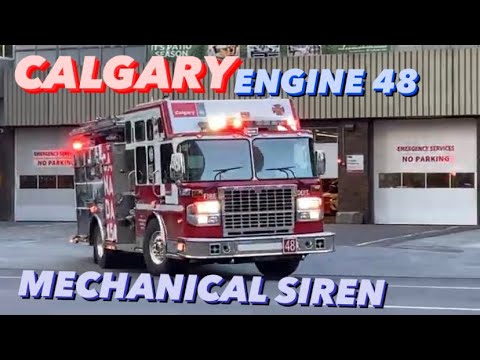 *MECHANICAL SIREN* Calgary Fire Department Engine 48 Responding HOT