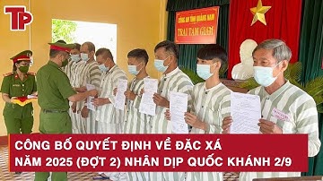 Công bố quyết định về đặc xá năm 2025 (đợt 2) nhân dịp Quốc khánh 2/9