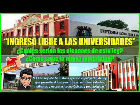 INGRESO LIBRE A LAS UNIVERSIDADES ¿CUÁLES SERÍAN LOS ALCANCES DE ESTA ...