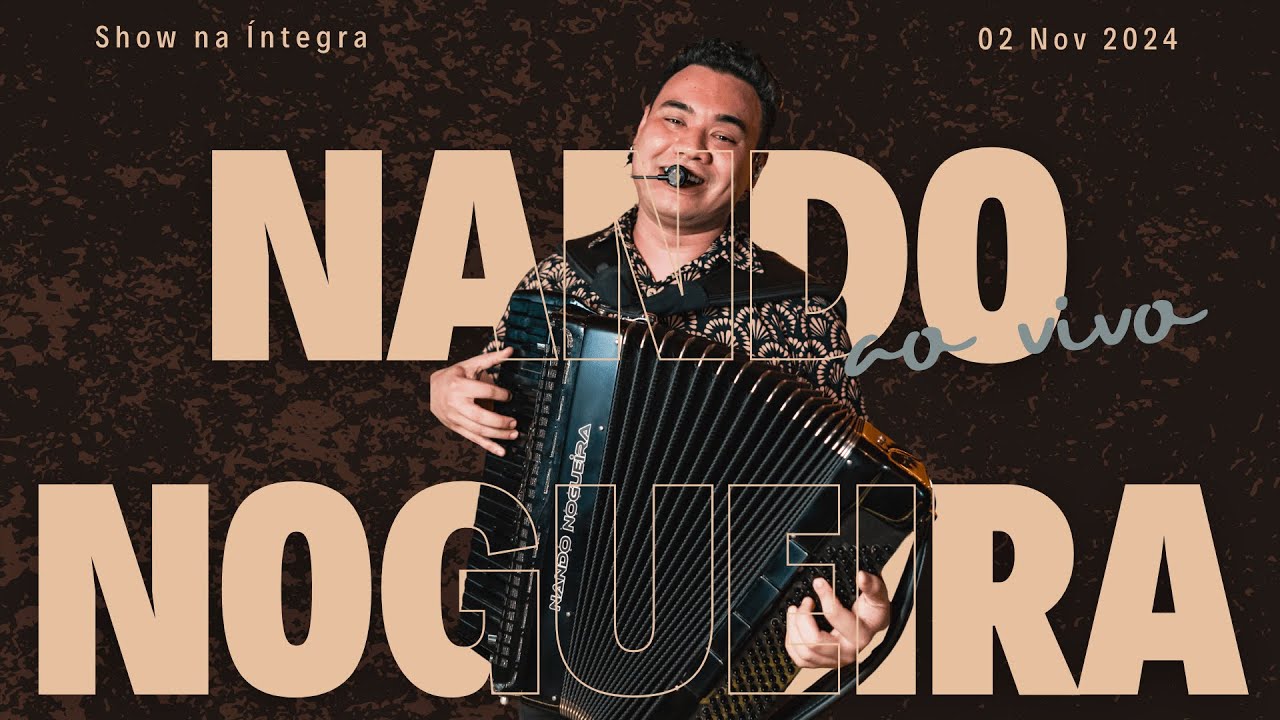 Nando Nogueira - Esse Forró é Nosso - 02/11/2024 - Ed. Especial de Aniversário de 3 anos do EFEN