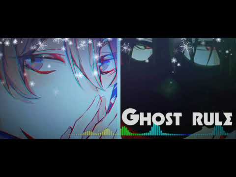 [Nightcore]🎵 Ghost rule🎵male volcaloid