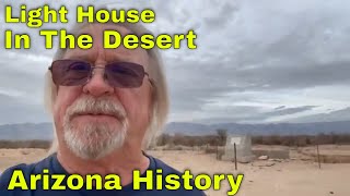 Light House in the Desert / Cullens Well / Arizona Highway by Gold Fever Adventures 2,307 views 4 months ago 11 minutes, 45 seconds